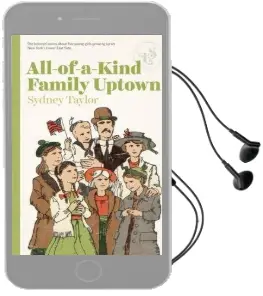 All-Of-A-Kind Family Uptown Audiobook download free by Sydney Taylor
