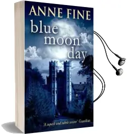 Blue Moon day Audiobook download free by Anne Fine