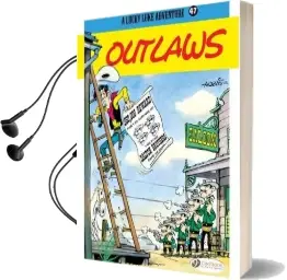 Lucky Luke: Outlaws v. 47 Audiobook download free by Morris