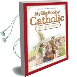 My big Book of Catholic Bible Stories Audiobook download free by Thomas Nelson