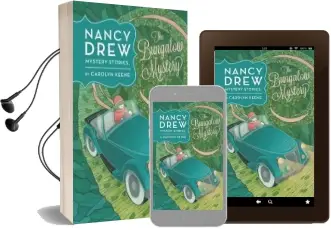 Nancy Drew: The Bungalow Mystery: Book Three Audiobook download free by Carolyn Keene