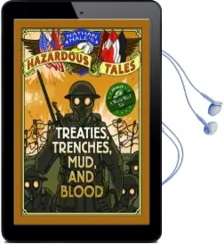 Nathan Hale'S Hazardous Tales: Treaties, Trenches, Mud, and Blood: Treaties, Trenches, Mud, and Blood (a World war i Tale) Audiobook download free by Nathan Hale