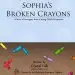 Audiobook Sophia'S Broken Crayons: A Story of Surrogacy From a Young Child'S Perspective author Crystal A Falk
