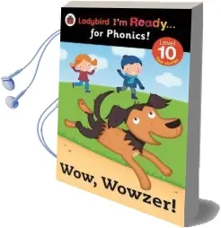 Wow, Wowzer! Ladybird i'm Ready for Phonics Level 10 Audiobook download free by Ladybird