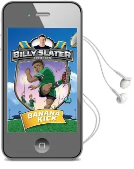 Billy Slater 2: Banana Kick Audiobook download free by Patrick Loughlin