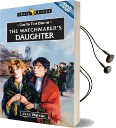 Corrie ten Boom: The Watchmaker'S Daughter Audiobook download free by Jean Watson