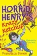 Audiobook Horrid Henry'S Krazy Ketchup: Book 23 author Francesca Simon