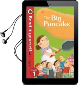 The big Pancake: Read it Yourself With Ladybird: Level 1 Audiobook download free by Ladybird