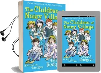 The Children of Noisy Village Audiobook download free by Astrid Lindgren