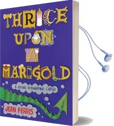 Thrice Upon a Marigold Audiobook download free by Jean Ferris