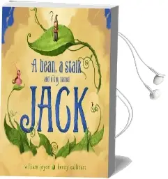 A Bean, a Stalk and a boy Named Jack Audiobook download free by William Joyce