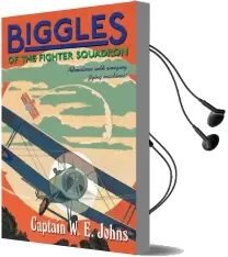 Biggles of the Fighter Squadron Audiobook download free by W. E. Johns