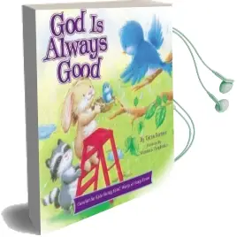 God is Always Good: Comfort for Kids Facing Grief, Fear, or Change Audiobook download free by Tama Fortner