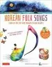 Audiobook Korean Folk Songs: Stars in the sky and Dreams in our Hearts [14 Sing Along Songs With the Audio cd Included] author Robert Choi