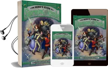 The Hero'S Guide to Storming the Castle Audiobook download free by Christopher Healy