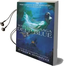 Waterfire Saga: Deep Blue: Book 1 Audiobook download free by Jennifer Donnelly
