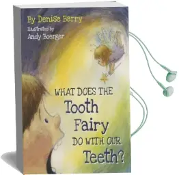 What Does the Tooth Fairy do With our Teeth? Audiobook download free by Denise Barry