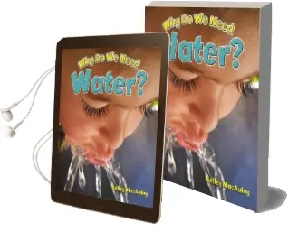 Why do we Need Water? Audiobook download free by Kelley Macauley