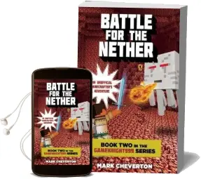 Battle for the Nether: Book two in the Gameknight999 Series: An Unofficial Minecrafter'S Adventure Audiobook download free by Mark Cheverton