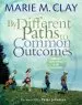 Audiobook By Different Paths to Common Outcomes: Literacy, Learning, and Teaching author Marie Clay