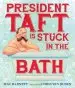 Audiobook President Taft is Stuck in the Bath author Van Dusen Chris