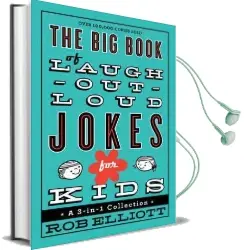 The big Book of Laugh-Out-Loud Jokes for Kids: A 3-In-1 Collection Audiobook download free by Rob Elliott