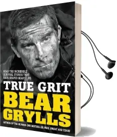 True Grit Junior Edition Audiobook download free by Bear Grylls