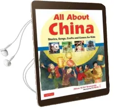 All About China: Stories, Songs, Crafts and Games for Kids Audiobook download free by Lin Wang