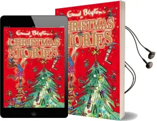Enid Blyton'S Christmas Stories Audiobook download free by Enid Blyton