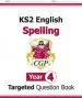Audiobook Ks2 English Targeted Question Book: Spelling - Year 4 author Cgp Books