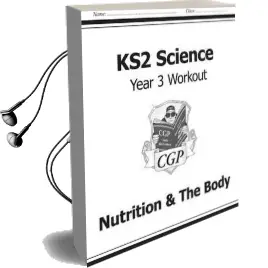 Ks2 Science Year Three Workout: Nutrition & the Body Audiobook download free by Cgp Books