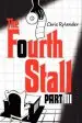 Audiobook The Fourth Stall Part iii author Chris Rylander
