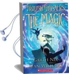 Troubletwisters: Book 1 Audiobook download free by Garth Nix