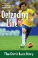 Audiobook Defending the Line: The David Luiz Story author Alex Carpenter