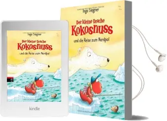 Der Kleine Drache Kokosnuss 22 und die Reise zum Nordpol Audiobook download free by Ingo Siegner