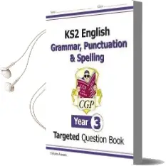 Ks2 English Targeted Question Book: Grammar, Punctuation & Spelling - Year 3 Audiobook download free by Cgp Books