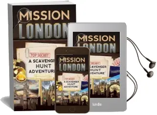 Mission London: A Scavenger Hunt Adventure: (Travel Book for Kids) Audiobook download free by Catherine Aragon