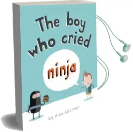 The boy who Cried Ninja Audiobook download free by Alex Latimer