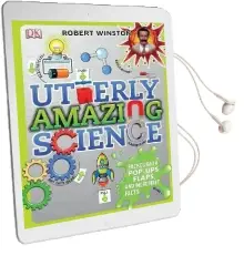 Utterly Amazing Science Audiobook download free by Robert Winston