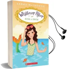 What Ever After: #3 Sink or Swim Audiobook download free by Sarah Mlynowski