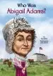 Audiobook Who was Abigail Adams? author True Kelley
