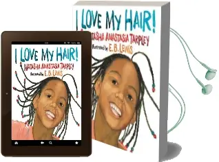 I Love my Hair! Audiobook download free by Natasha Anastasia Tarpley