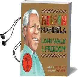 Long Walk to Freedom: Illustrated Children'S Edition Audiobook download free by Nelson Mandela