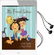 My Friend Suhana: A Story of Friendship and Cerebral Palsy Audiobook download free by Shaila Abdullah