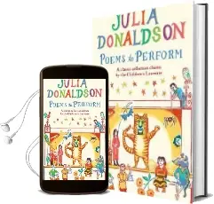 Poems to Perform: A Classic Collection Chosen by the Children'S Laureate Audiobook download free by Julia Donaldson