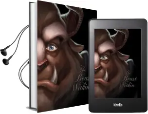 The Beast Within: A Tale of Beauty'S Prince Audiobook download free by Serena Valentino