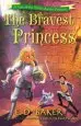 Audiobook The Bravest Princess: A Tale of the Wide-Awake Princess author E. D. Baker
