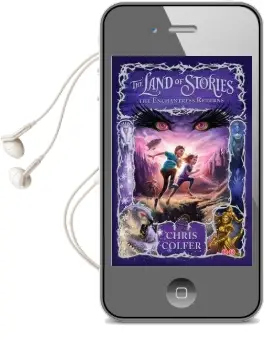 The Land of Stories: The Enchantress Returns: Book 2 Audiobook download free by Chris Colfer