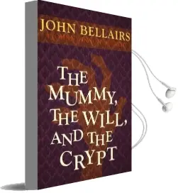 The Mummy, the Will, and the Crypt Audiobook download free by John Bellairs