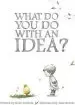 Audiobook What do you do With an Idea? author Kobi Yamada